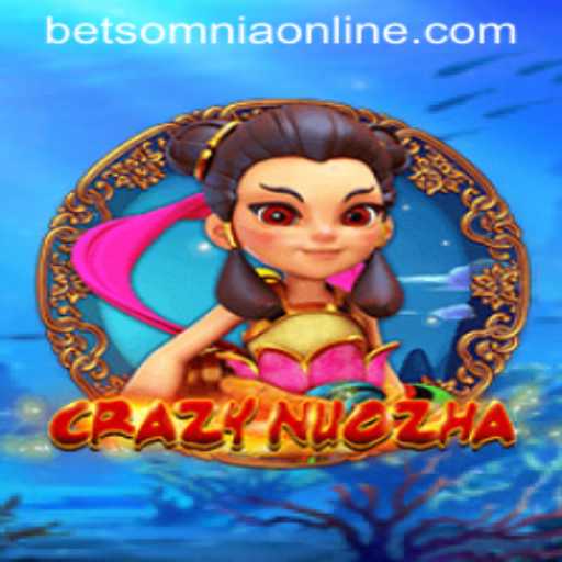 Discover the Thrilling World of CrazyNuoZha: A Dive into Betsomnia