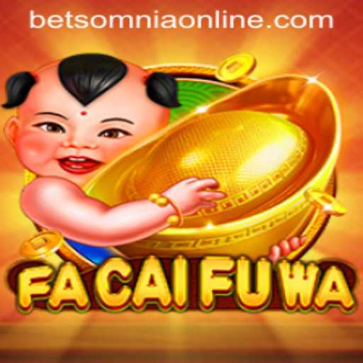 Unveiling FaCaiFuWa: A Thrilling New Experience in the World of Betsomnia