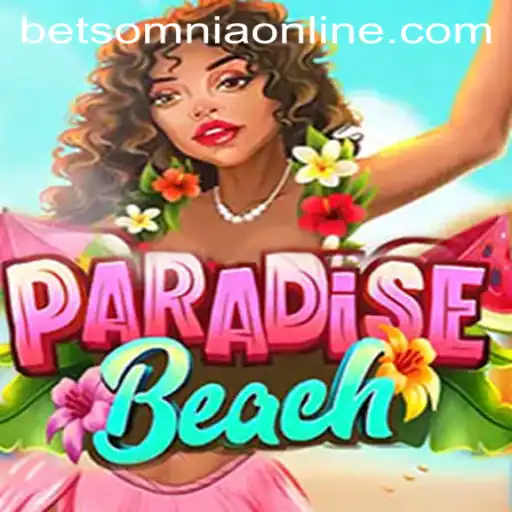 ParadiseBeach: Dive into Betsomnia's Latest Gaming Sensation
