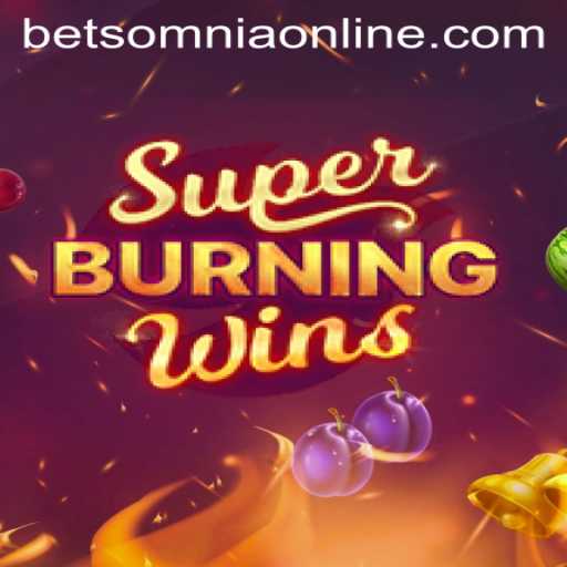 Exploring the Excitement of SuperBurningWins with Betsomnia